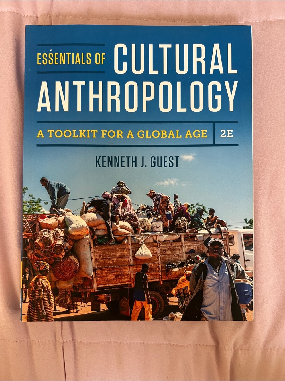 Essentials of Cultural Anthropology by Kenneth J. Guest - Blue Cover